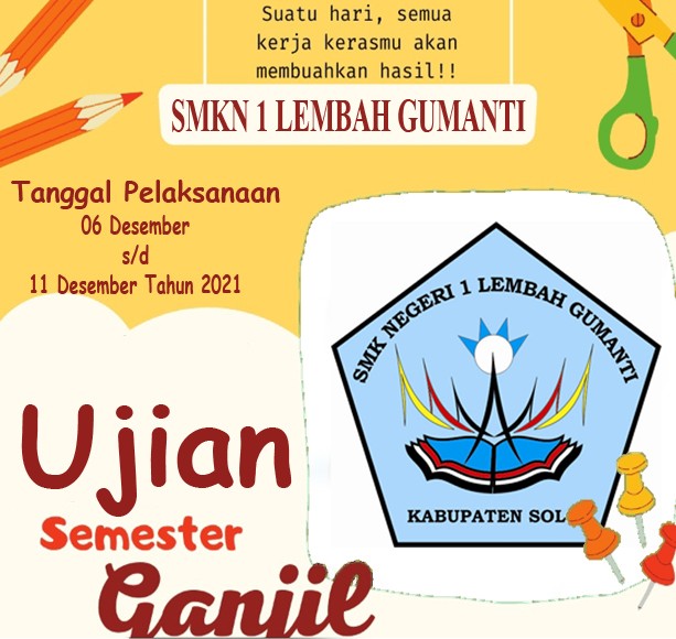 Ujian Semester Ganjil SMKN 1 Lembah Gumanti